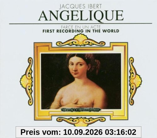 Jacques Ibert: Angélique (Opern-Gesamtaufnahme) (Palermo 1996)