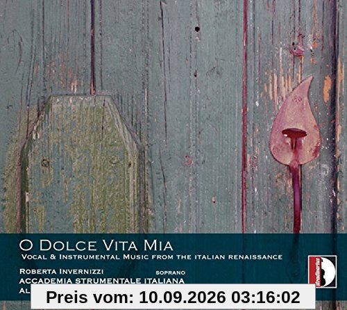 O Dolce Vita Mia: Italienische Musik der Renaissance