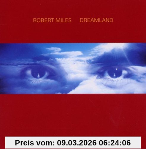 Robert Miles Dreamland/New Version Incl.One And One