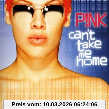 P!nk Can't Take Me Home
