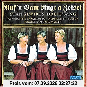 Auf'N Bam Singt a Zeisei