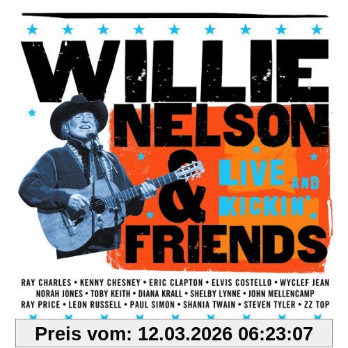 Nelson, Willie & Friends Live & Kickin'