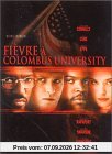 Fièvre à Columbus University [FR Import]