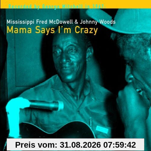 ++Mama Says I'M Crazy