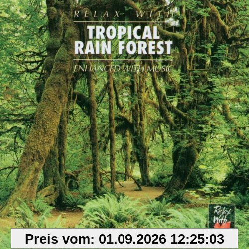 Tropical Rain Forest/Relax W.