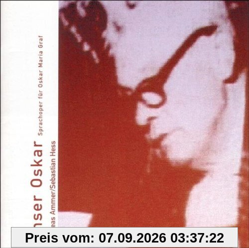 Unser Oskar - Sprachoper für Oskar Maria Graf