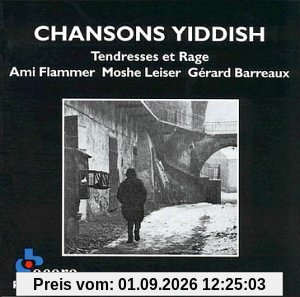 Chansons Yiddish - Tendresses et Rage