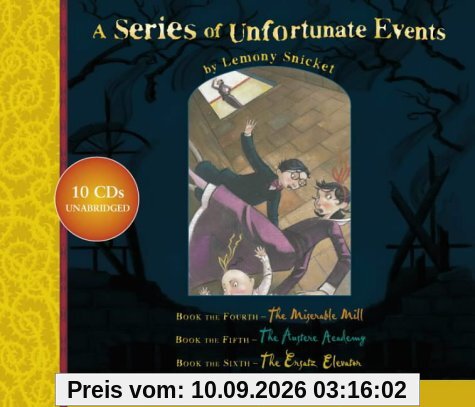 Lemony Snicket Gift Pack: The Miserable Mill, The Austere Academy, The Ersatz Elevator Nos.4-6 (A Series of Unfortunate Events)