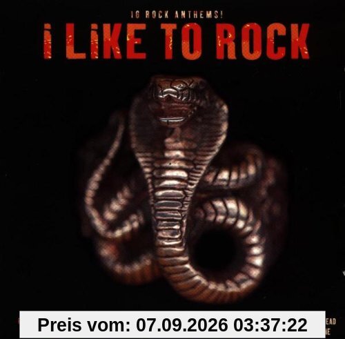 I Like to Rock - 16 Rock Anthems
