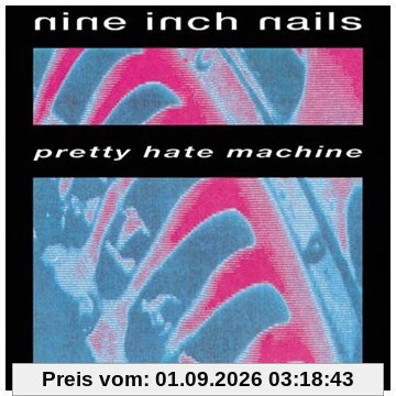 Pretty Hate Machine
