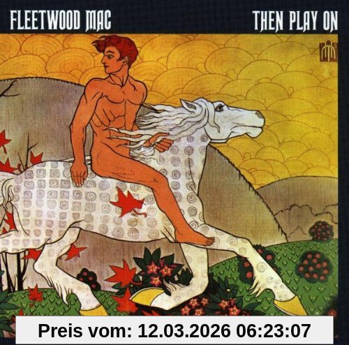 Fleetwood Mac Then Play On