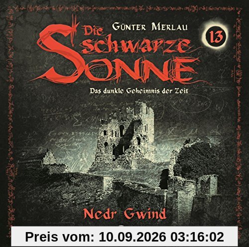 Nedr Gwind, Folge 13: Die schwarze Sonne
