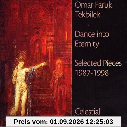 Dance into Eternity: Selected Pieces 1987-1998