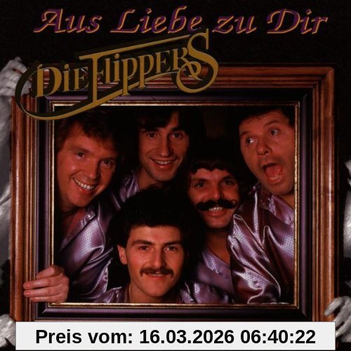 die Flippers Aus Liebe Zu Dir