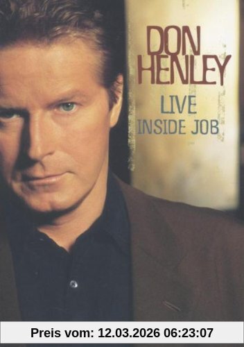 Don Henley - Live Inside Job