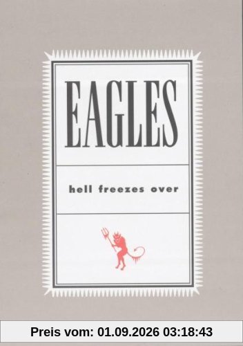 Eagles : Hell Freezes Over
