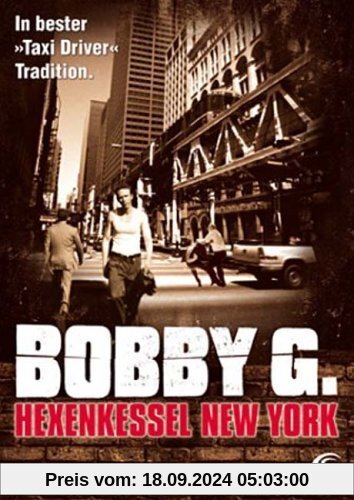 Bobby G. - Hexenkessel New York