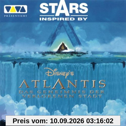 Stars Inspired By Atlantis - Das Geheimnis der verlorenen Stadt (Atlantis - Search for A Lost Empire)