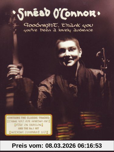 Sinead O'Connor - Goodnight, Thank You. You've Been A Lovely Audience - Live In Dublin