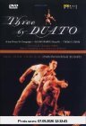 Three by Duato - Drei Ballette von Nacho Duato