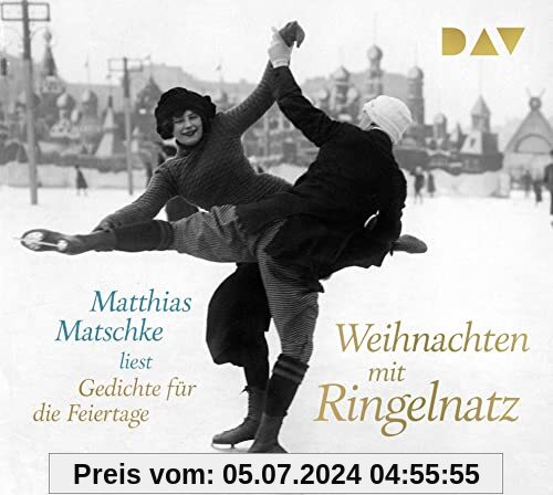 Weihnachten mit Ringelnatz. Gedichte für die Feiertage: Lesung mit Matthias Matschke (1 CD)