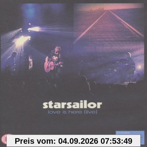 Starsailor - Love Is Here (live)
