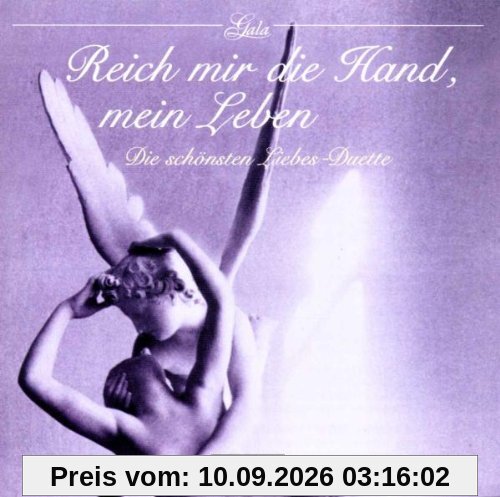 Gala - Reich mir die Hand, mein Leben (Die schönsten Liebes-Duette)