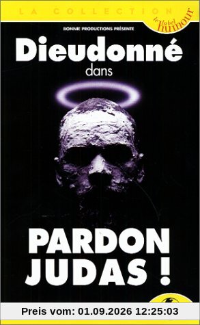 Dieudonne pardon judas !