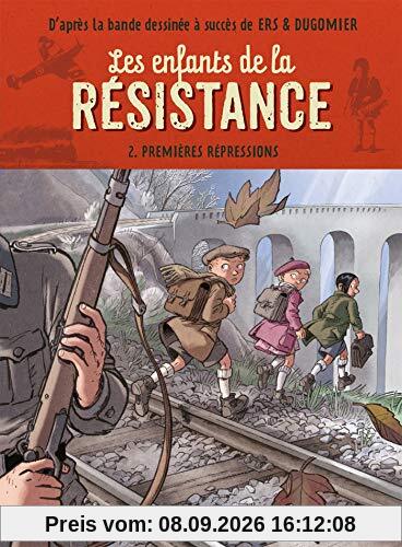 Les enfants de la Résistance. Vol. 2. Premières répressions