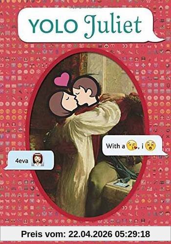 YOLO Juliet (OMG Shakespeare)