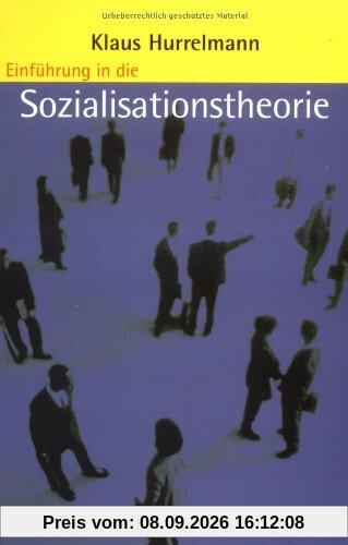 Einführung in die Sozialisationstheorie (Beltz Studium)