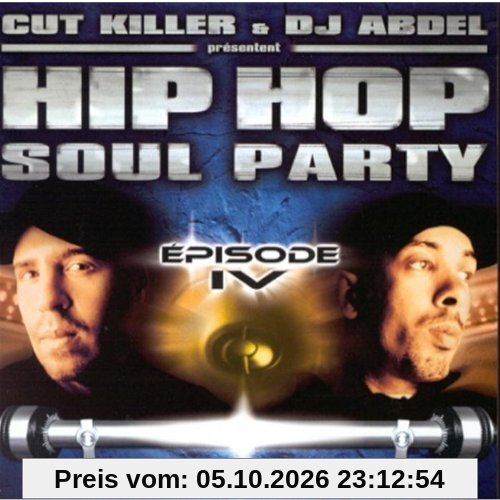 Cut Killer & Dj Abdel Presentent Hip Hop Soul Party Episode 4