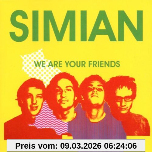 Simian We Are Your Friends