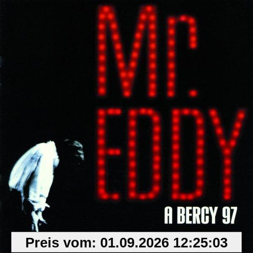 Mr Eddy + Bercy 97