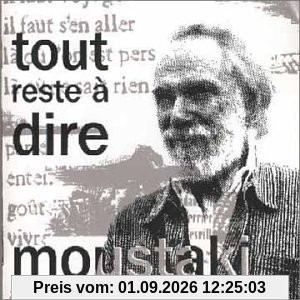 Tout Reste a Dire