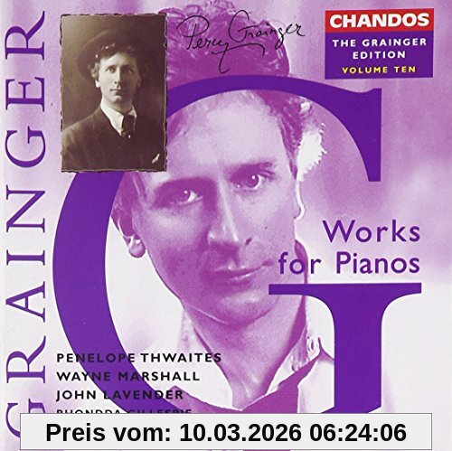 Thwaites The Grainger Edition Vol. 10 (Werke Für Klaviere)