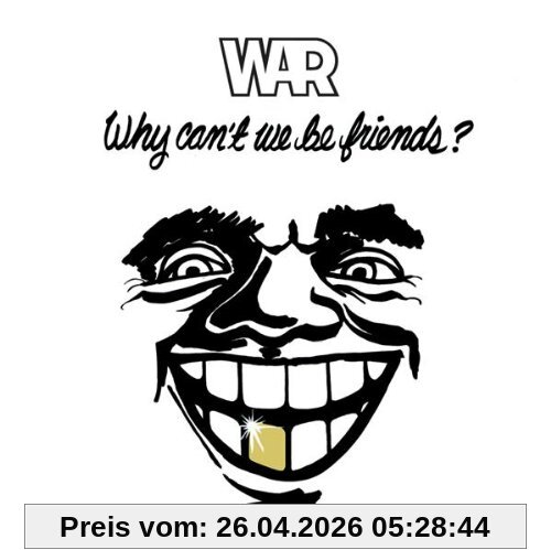 War Why Can't We Be Friends