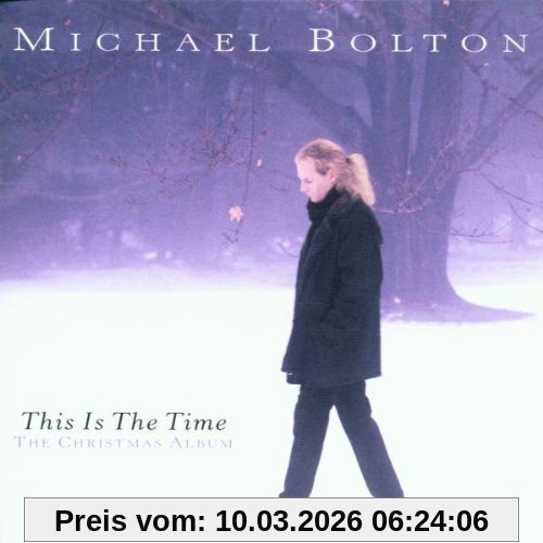 Michael Bolton This Is The Time - The Christmas Album