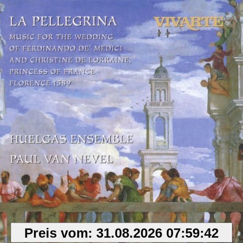La Pellegrina (Music For The Wedding Of Ferdinando de' Medici And Christine de Lorraine 1589)