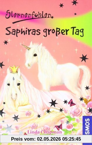 Sternenfohlen, 4, Saphiras großer Tag