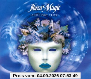 Ibiza Magic-Chill Out Trick