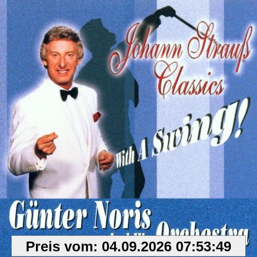 Johann Strauss Classics With a Swing!
