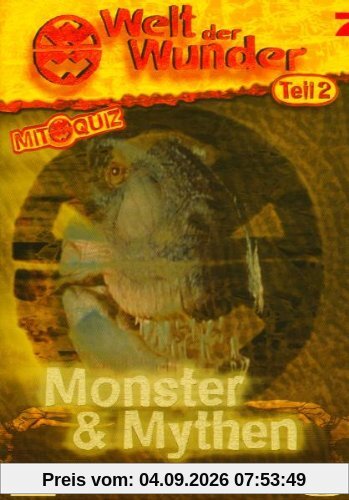 Welt der Wunder 2: Monster und Mythen - Geheimnisvollen Wesen auf der Spur