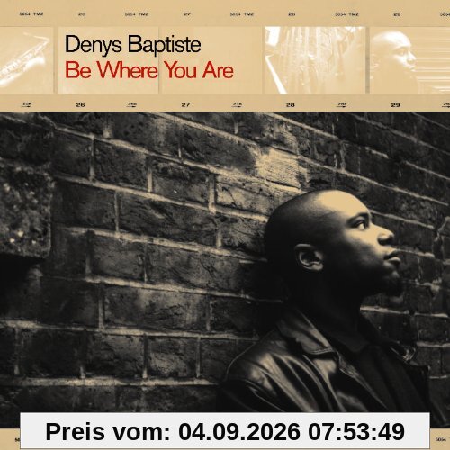 Be Where You Are