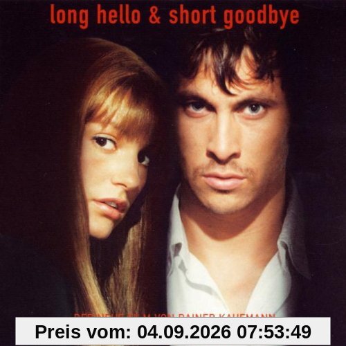 Long Hello and Short Goodbye
