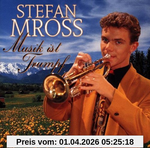Stefan Mross Musik Ist Trumpf