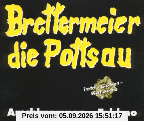 Arschkrampen / Brettermeier die Pottsau