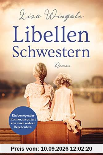 Libellenschwestern: Roman - Der New-York-Times-Bestseller
