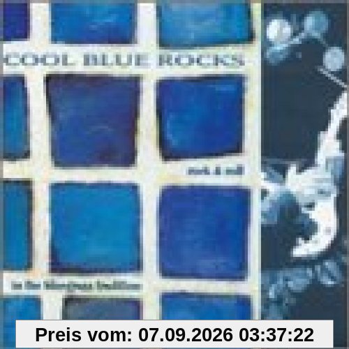 Cool Blue Rocks - Rock & Roll In The Bluegrass Tradition