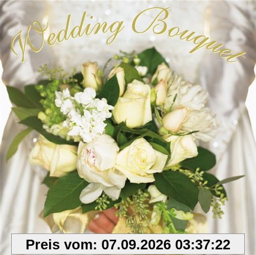 Wedding Bouquet - Hochzeitslieder aus aller Welt